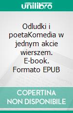 Odludki i poetaKomedia w jednym akcie wierszem. E-book. Formato EPUB ebook