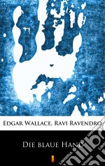 Die blaue Hand. E-book. Formato EPUB ebook