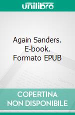 Again Sanders. E-book. Formato EPUB ebook di Edgar Wallace