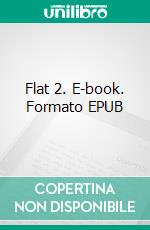 Flat 2. E-book. Formato EPUB ebook di Edgar Wallace