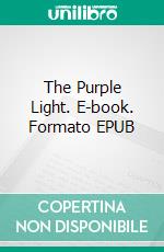 The Purple Light. E-book. Formato EPUB ebook