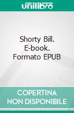 Shorty Bill. E-book. Formato EPUB