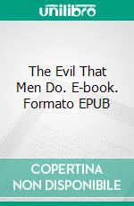 The Evil That Men Do. E-book. Formato EPUB ebook