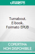 Turnabout. E-book. Formato EPUB ebook