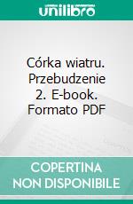 Córka wiatru. Przebudzenie 2. E-book. Formato PDF ebook