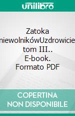 Zatoka niewolnikówUzdrowiciel tom III.. E-book. Formato PDF ebook