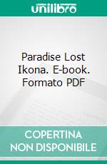 Paradise Lost Ikona. E-book. Formato PDF ebook di Tomasz Jeleniewski