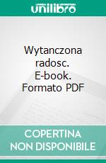 Wytanczona radosc. E-book. Formato PDF