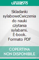 Skladanki sylaboweCwiczenia do nauki czytania sylabami. E-book. Formato PDF ebook