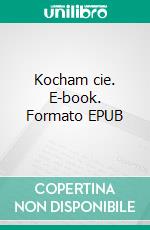Kocham cie. E-book. Formato EPUB ebook