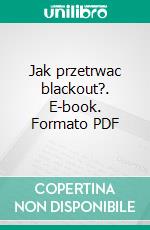 Jak przetrwac blackout?. E-book. Formato PDF ebook