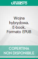 Wojna hybrydowa. E-book. Formato EPUB ebook