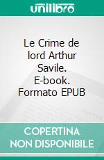 Le Crime de lord Arthur Savile. E-book. Formato EPUB ebook