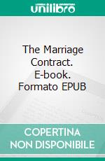 The Marriage Contract. E-book. Formato EPUB ebook di Honoré de Balzac