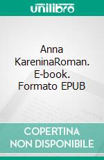 Anna KareninaRoman. E-book. Formato EPUB ebook
