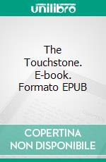 The Touchstone. E-book. Formato EPUB ebook di Edith Wharton