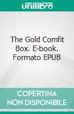 The Gold Comfit Box. E-book. Formato EPUB ebook di Valentine Williams