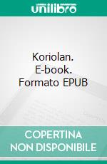 Koriolan. E-book. Formato EPUB ebook