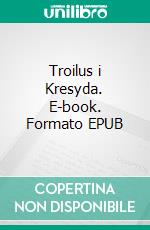 Troilus i Kresyda. E-book. Formato EPUB ebook