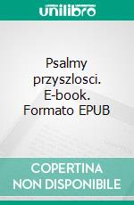 Psalmy przyszlosci. E-book. Formato EPUB ebook