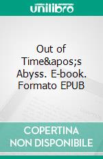 Out of Time's Abyss. E-book. Formato EPUB ebook di Edgar Rice Burroughs