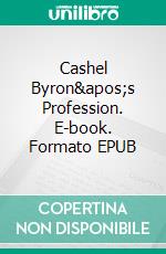 Cashel Byron&apos;s Profession. E-book. Formato EPUB ebook