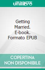 Getting Married. E-book. Formato EPUB ebook