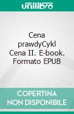 Cena prawdyCykl Cena II. E-book. Formato EPUB ebook