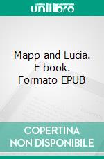 Mapp and Lucia. E-book. Formato EPUB ebook