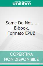 Some Do Not.... E-book. Formato EPUB ebook