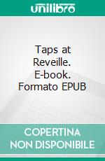 Taps at Reveille. E-book. Formato EPUB ebook