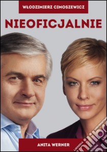 Nieoficjalnie. E-book. Formato EPUB ebook di Werner Anita