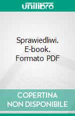 Sprawiedliwi. E-book. Formato PDF ebook di Maryla Scibor Marchocka