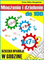 Mnozenie i dzielenie do 100: Tabliczka mnozenia w jednym palcu. E-book. Formato EPUB ebook