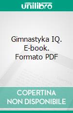 Gimnastyka IQ. E-book. Formato PDF ebook di Aleksander Dydel