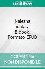 Nalezna odplata. E-book. Formato EPUB ebook di Robert Janas