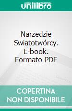 Narzedzie Swiatotwórcy. E-book. Formato PDF ebook