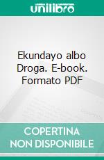 Ekundayo albo Droga. E-book. Formato PDF ebook di Anna Szpakowska-Kujawska