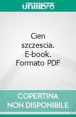 Cien szczescia. E-book. Formato PDF ebook