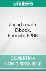 Zapach malin. E-book. Formato EPUB ebook