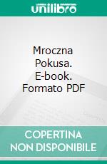 Mroczna Pokusa. E-book. Formato PDF ebook