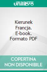 Kierunek Francja. E-book. Formato PDF ebook