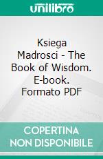 Ksiega Madrosci - The Book of Wisdom. E-book. Formato PDF ebook