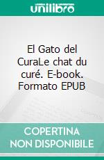 El Gato del CuraLe chat du curé. E-book. Formato EPUB ebook