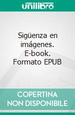 Sigüenza en imágenes. E-book. Formato EPUB ebook