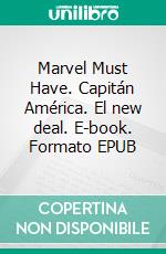 Marvel Must Have. Capitán América. El new deal. E-book. Formato EPUB