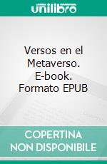 Versos en el Metaverso. E-book. Formato EPUB ebook