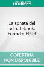 La sonata del odio. E-book. Formato EPUB ebook