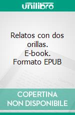 Relatos con dos orillas. E-book. Formato EPUB ebook