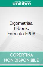 Ergometrías. E-book. Formato EPUB ebook